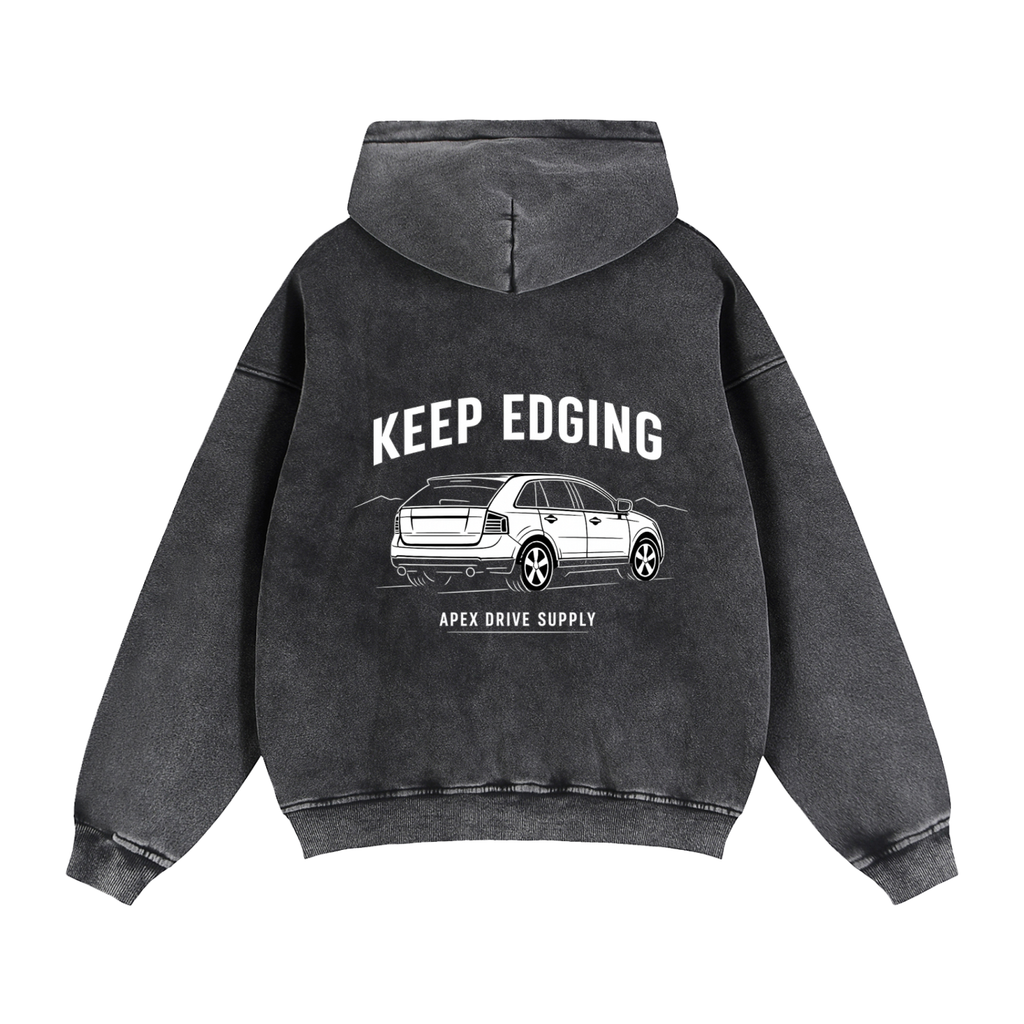 Keep Edging Hoodie